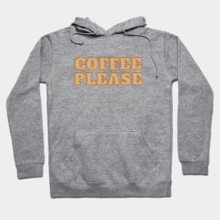 Coffee please Hoodie